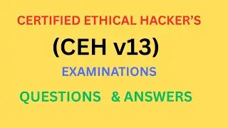 Certified Ethical Hacker's Exams | CEH |  V13 |