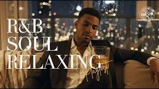 【R&B Soul】Chill Late Night R&B &mdash; Soft & Steady Love Playlist | Relax &bull; Study &bull; Sleep