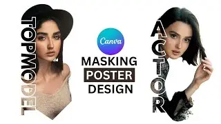 Poster Design &ndash; Masking in Canva &ndash; Canva Tutorial