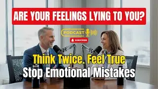 When Emotions Lie: How to Challenge Your Thoughts & Discover Emotional Truth