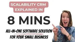 What is Scalability CRM - Explained in 8 minutes