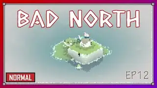 BAD NORTH | Normal | Walkthrough | EP12