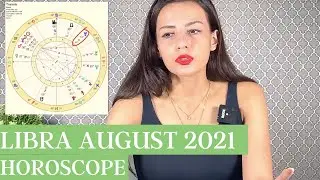 LIBRA AUGUST 2021 Horoscope I TRANSFORMATION