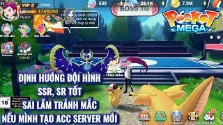 POCKET MEGA - VIP 0 : Tổng hợp lại những sai lầm m&igrave;nh tr&aacute;nh nếu chơi SV mới | SR, SSR tốt | Đội h&igrave;nh