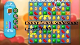 Candy Crush Soda Saga Level 76-80 Android Gameplay 2020 || Shreya Gaming