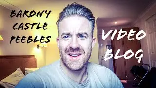 Barony Castle Hotel, Peebles | Vlog by Mark Simpson