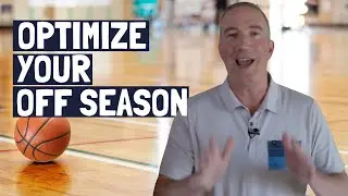 Basketball Player Optimizing Your Offseason To Achieve Your Goals