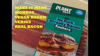 VEGAN BACON VERSES REAL BACON