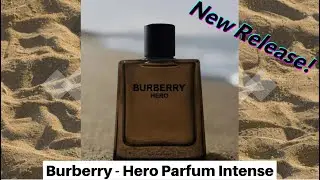 Burberry - Hero Parfum Intense (2025 unboxing review)