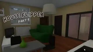 House Flipper Cleaning Part 1 | No Commentary