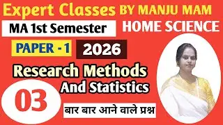 Ma 1st Semester Home Science PAPER-1|research methods & statistics|Part-3|#expertclassesbymanjumam 