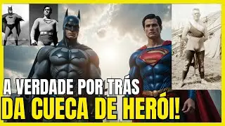 &ldquo;Por Que os Her&oacute;is Usam Cueca por Fora?