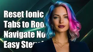 How to Reset Ionic Tabs to Navigate to Root Page Instead of Last Page