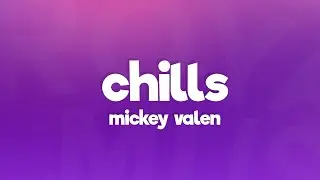Mickey Valen, Joey Myron - Chills (Lyrics) (Dark Version)