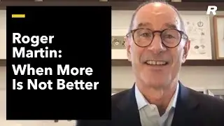 When More Is Not Better: Overcoming America's Obsession with Economic Efficiency: Roger L. Martin