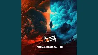 Hell & High Water