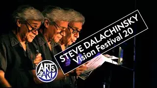 Steve Dalachinsky - Poet | Vision Festival 20
