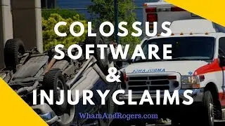 How Colossus Can Impact Your Injury Claim - Wham And Rogers, PLLC