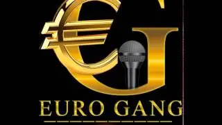 Gangster Euro Gang
