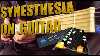 Chaotrope - Synesthesia (Guitar playthrough)