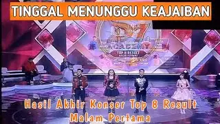 FINAL RESULTS OF THE TOP 8 CONCERT FIRST NIGHT OF D ACADEMY 7
