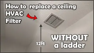 Changing a high ceiling air filter with no ladder ￼