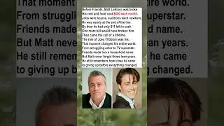 From $11 to Friends Fame 💵⭐ #friends #mattleblanc #story #life #actor  #tvshow #inspiring #hollywood
