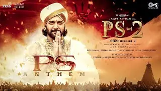 PS Anthem | PS2 Hindi Song | A.R Rahman | Arijit Singh, Benny Dayal | PS2 Hindi Songs