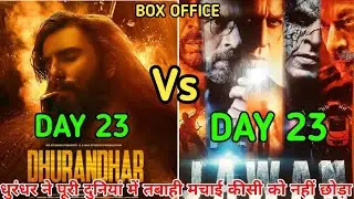 Dhurandhar 🆚 Jawan Comparison | Dhurandhar Box Office Collection Day 23, Jawan Day 23 Collection