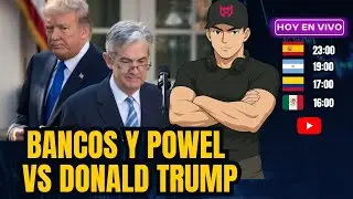 Powel Y Los Bancos Centrales Contra La Administracion Trump