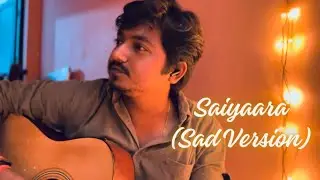 Saiyaara ( sad version ) | title track | self written | Prateek Saxena |