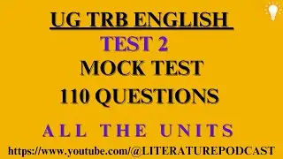 UG TRB ENGLISH MOCK TEST 2 , 110 QUESTIONS