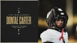 August 20, 2025 | Dontae Carter Media Availability