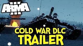 ArmA 3  GLOBAL MOBILIZATION DLC FANMADE TRAILER ► COLD WAR DLC + NEW TERRAIN + VEHICLES + MORE!