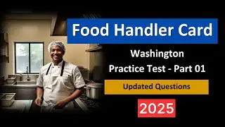 Washington Food Handlers Card Practice Test 2025 | Updated Questions & Answers