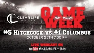 Clear Life Media Game of the Week: #5 Hitchcock vs #1 Columbus [Full Game] #football #txfootball