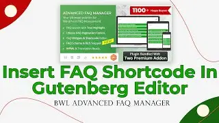 Insert FAQ Shortcode In Gutenberg Editor | BWL Advanced FAQ Manager