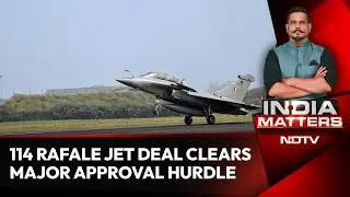 Rafale Fighter Jet | 114 Rafale Fighter Jet Deal Clears Major Approval Hurdle