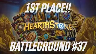 Hearthstone Battlegrounds #37 | 1st placement with a strong deck!