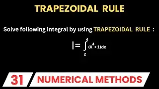 TRAPEZOIDAL RULE || NUMERICAL METHODS