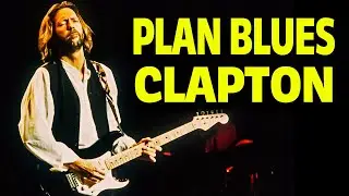 Plan BLUES dans le style d' ERIC CLAPTON #guitarvlog 186