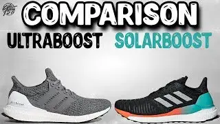 Adidas Ultraboost Solarboost Comparison!