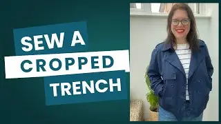 Sewing a cropped trench coat with a lining