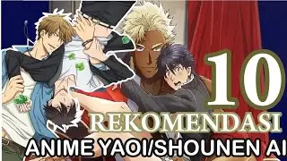 Rekomendasi 10 Anime Yaoi / Boys Lovers