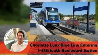 Charlotte Lynx Blue Line Entering I-485/South Boulevard Station
