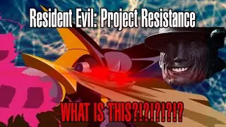 Resident Evil: Project Resistance | WHAT IS THIS?!?!?!!?