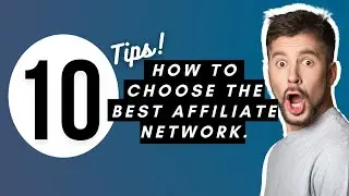 10 Tips on How To Choose The Best Affiliate Network 2020 - Top Video