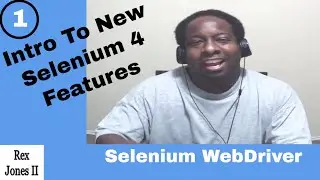 ✔ Intro To New Selenium 4 Features_Part 1 | (Video 148)