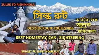 Silk Route Tour Guide  | East Sikkim Tour Plan | Silk Route Tour Packages | Zuluk to Rishikhola 
