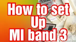 How to set up MI band 3